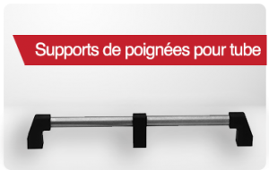 Supports de poignées pour tube