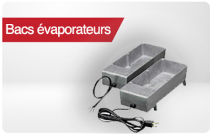 bacs evaporateurs