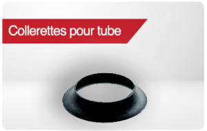 collerettes pour tube