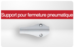 support pour fermeture pneumatique